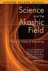 Science and the Akashic Field: An Integral Theory of Everything (English Edition)