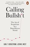 Calling Bullshit: The Art of Scepticism in a Data-Driven World (Actiphons) (English Edition)