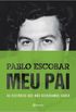 Pablo Escobar: Meu Pai (e-Book)