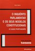 Inquerito Parlamentar E Os Seus Modelos Constitucionais, O O Caso Portugues