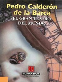 El gran teatro del mundo (Spanish Edition)