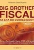 Big Brother Fiscal na Era do Conhecimento