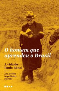 O homem que aprendeu o Brasil