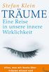 Trume: Eine Reise in unsere innere Wirklichkeit (German Edition)