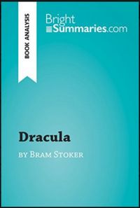 Dracula by Bram Stoker (Book Analysis):