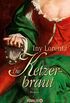 Die Ketzerbraut: Roman (German Edition)