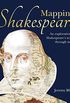 Mapping Shakespeare: An exploration of Shakespeares worlds through maps (English Edition)