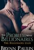 The Problem With Billionaires (Billionaire Club Book 5) (English Edition)