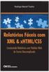Relatrios Fceis com XML & xHTML/CSS