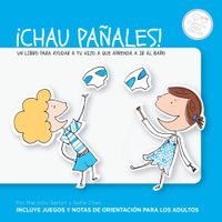 Chau paales!: Un libro para ayudar a tu hijo a que aprenda a ir al bao (Spanish Edition)