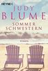 Sommerschwestern: Roman (German Edition)