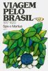 Viagem Pelo Brasil - Vol. 1