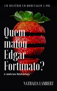 Quem matou Edgar Fortunato?