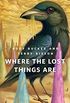 Where the Lost Things Are: A Tor.Com Original (English Edition)