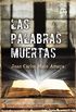 Las palabras muertas (Narrativa) (Spanish Edition)