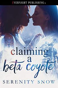 Claiming a Beta Coyote (Coyote Bound Book 5) (English Edition)