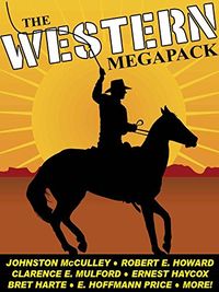 The Western MEGAPACK: 25 Classic Western Stories (English Edition)