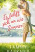Es fhlt sich an wie Sommer (Die Fisher-See-Reihe 1) (German Edition)