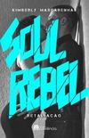 Soul Rebel: Retaliao