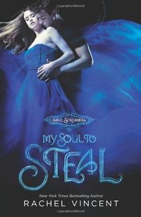 My Soul to Steal (Soul Screamers Book 4) (English Edition)