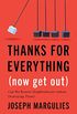 Thanks for Everything (Now Get Out): Can We Restore Neighborhoods without Destroying Them? (English Edition)