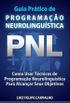 Guia Prtico de Programao Neurolingustica