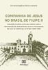 Companhia de Jesus no Brasil de Filipe II: