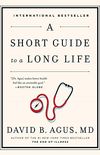 A Short Guide to a Long Life (English Edition)