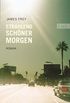 Strahlend schner Morgen (German Edition)