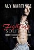 Fighting solitude  Incontro con la solitudine (On the ropes Vol. 3) (Italian Edition)