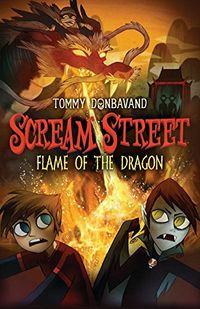 Scream Street: Flame of the Dragon