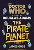 Doctor Who: The Pirate Planet (Target Collection) (English Edition)