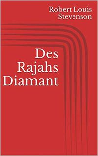 Des Rajahs Diamant (German Edition)