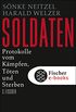 Soldaten: Protokolle vom Kmpfen, Tten und Sterben (Die Zeit des Nationalsozialismus) (German Edition)
