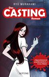 Das Casting: Romanvorlage zum Film Audition (German Edition)