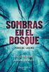 Sombras en el bosque (HarperCollins) (Spanish Edition)