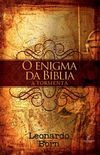 O Enigma da Bblia - Vol. I