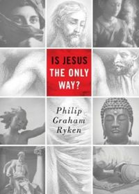 Is Jesus the Only Way?