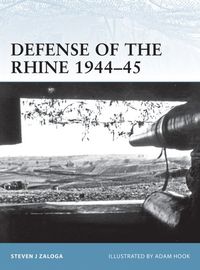 Defense of the Rhine 194445 (Fortress Book 102) (English Edition)