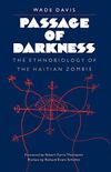 Passage of Darkness: The Ethnobiology of the Haitian Zombie (English Edition)