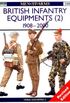 British Infantry Equipments (2): 1908-2000