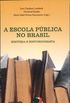 A escola pblica no Brasil