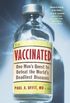 Vaccinated: Triumph, Controversy, and An Uncertain F (English Edition)