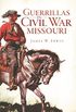 Guerrillas in Civil War Missouri (Civil War Series) (English Edition)