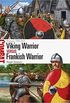 Viking Warrior Vs Frankish Warrior