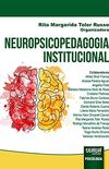 Neuropsicopedagogia Institucional