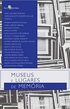 Museus e Lugares de Memria
