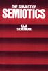 The Subject of Semiotics (English Edition)