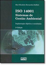 ISO 14001. Sistemas De Gesto Ambiental Implantao Objetiva E Econmica