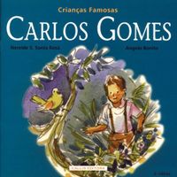 Carlos Gomes. Crianas Famosas